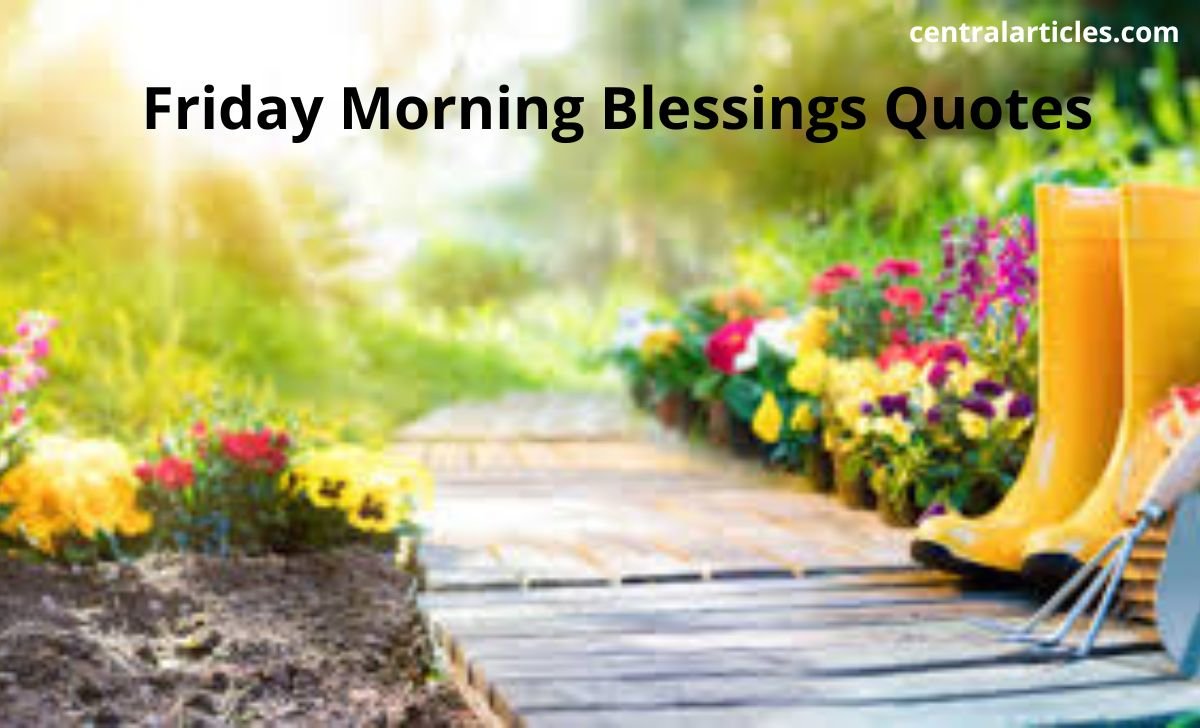 Friday Morning Blessings