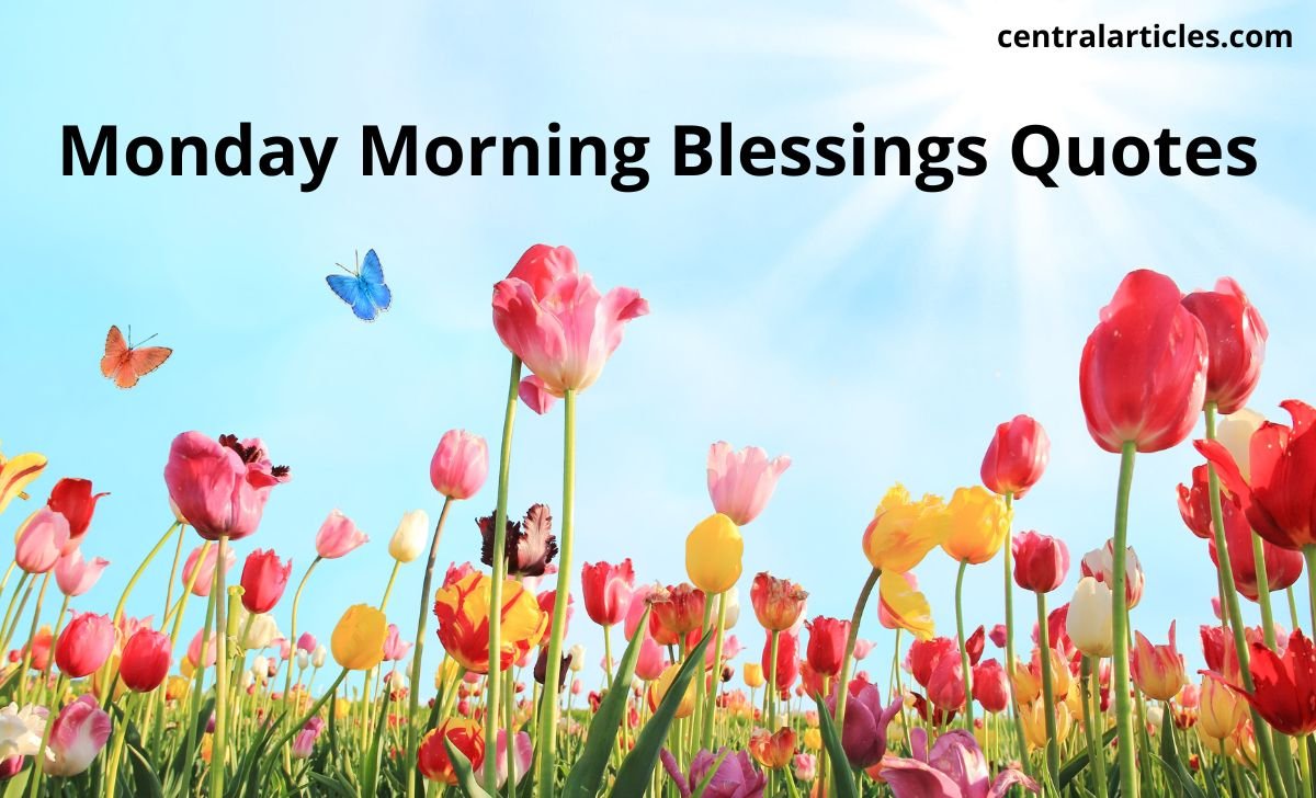 Monday morning blessings